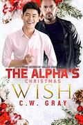 The Alpha's Christmas Wish by C.W. Gray