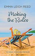 Making The Rules (The Rules #2) by Emma Leigh Reed