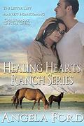 The Healing Hearts Ranch Series by Angela Ford