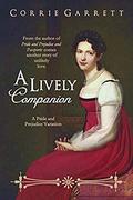 A Lively Companion (An Austen Ensemble #1) by Corrie Garrett