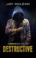 Destructive by Jay McLean