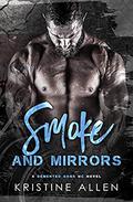 Smoke and Mirrors by Kristine Allen