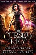 The Cursed Key (The Cursed Key Trilogy #1) by Miranda Brock