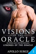 Visions of the Oracle (Legends of the Oracle #2) by Apollo Surge