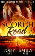 Scorch Road by Toby Neal, Emily Kimelman