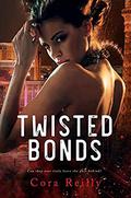 Twisted Bonds by Cora Reilly