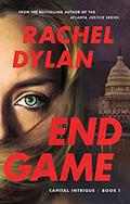 End Game (Capital Intrigue #1) by Rachel Dylan