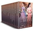 Hopes and Brides: Regency and Mail Order Bride Historical Romance Collection by Joyce Alec, Ruby Hill
