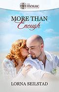 More Than Enough  (The Mosaic Collection) by Lorna Seilstad