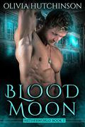 Blood Moon (Netherworld #7) by Olivia Hutchinson