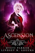 Ascension by Mysti Parker, Lindsey R. Loucks