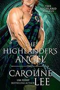 The Highlander's Angel: A Highlander Spy Romance by Caroline Lee
