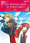 The Woman Sent To Tame Him: Harlequin comics by JET