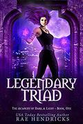 Legendary Triad (Academy of Dark & Light #1) by SwoonWorthy Book Covers
