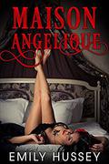Maison Angelique by Emily Hussey