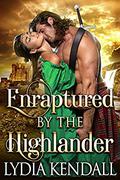 Enraptured by the Highlander: A Steamy Scottish Historical Romance Novel by Cobalt Fairy