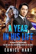 A Year In His Life: BWAM, Marriage, Billionaire Romance (BWAM Romance #1) by Eunice Hart