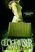 Clockwiser by Elle Strauss