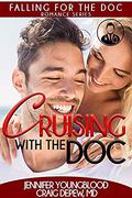 Cruising with the Doc (Falling for the Doc #3) by Craig Depew MD