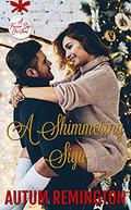 A Shimmering Sign (A Forever Safe Christmas #20) by Autum Remington