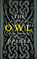 The Owl Prince (Green Labyrinth #1) by Alex Faure