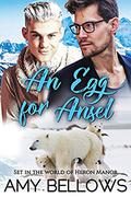 An Egg for Ansel by Amy Bellows