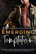 Emerging Temptation: A BWWM Romance Limited Edition Collection by Sydney Aaliyah Michelle