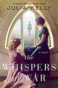 The Whispers of War by Julia Kelly