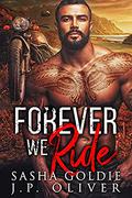 Forever We Ride (Iron Hunters #3) by J.P. Oliver