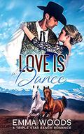 Love is a Dance: Christian Contemporary Romance (Triple Star Ranch Romance #3) by Emma Woods