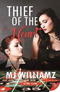 Thief of the Heart by M.J. Williamz