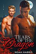 Tears of The Dragon by Noah Harris