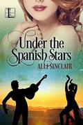 Under the Spanish Stars (Wandering Skies #2) by Alli Sinclair