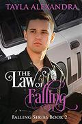 The Law of Falling (Falling #2) by Tayla Alexandra