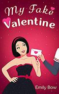 My Fake Valentine (Romance with a Fake Love #2) by Emily Bow