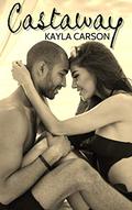 Castaway by Kayla Carson