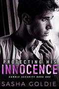 Protecting His Innocence (Gamble Security #1) by Sasha Goldie