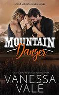 Mountain Danger by Vanessa Vale