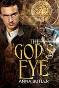 The God's Eye (Lancaster's Luck #3) by Anna Butler