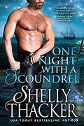 One Night with a Scoundrel (Escape with a Scoundrel #3) by Shelly Thacker