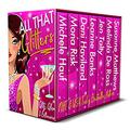 All That Glitters: Glitz, Glam, and Billionaires by Michele Hauf