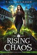 Rising Chaos: A Fantasy Romance Adventure (Paldimori Gods Rising #3) by T.L. Callahan