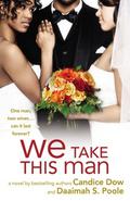 We Take This Man by Candice Dow