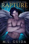Rapture: Angel Romance (Dark Angel #2) by ML Guida