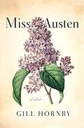Miss Austen by Gill Hornby