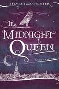 The Midnight Queen (Noctis Magicae #1) by Sylvia Izzo Hunter
