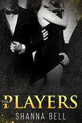 The Players (Bad Romance #4) by Shanna Bell