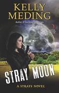 Stray Moon (Strays #2) by Kelly Meding