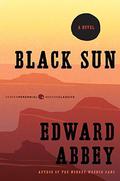 Black Sun: A Novel by Edward Abbey