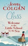 Class: Welcome to the Little School by the Sea (Maggie Adair #1) by Jane Beaton